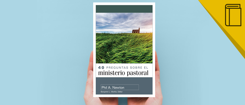 40 preguntas sobre el ministerio pastoral
