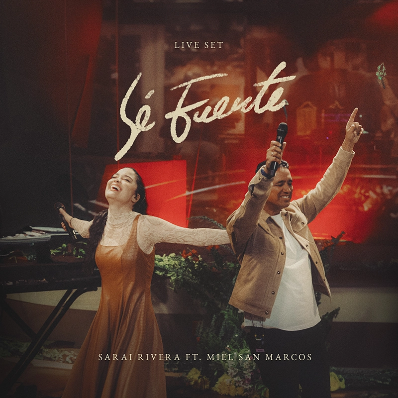 Sarai Rivera lanza una nueva versión en vivo de «Sé fuerte» junto a Miel San Marcos