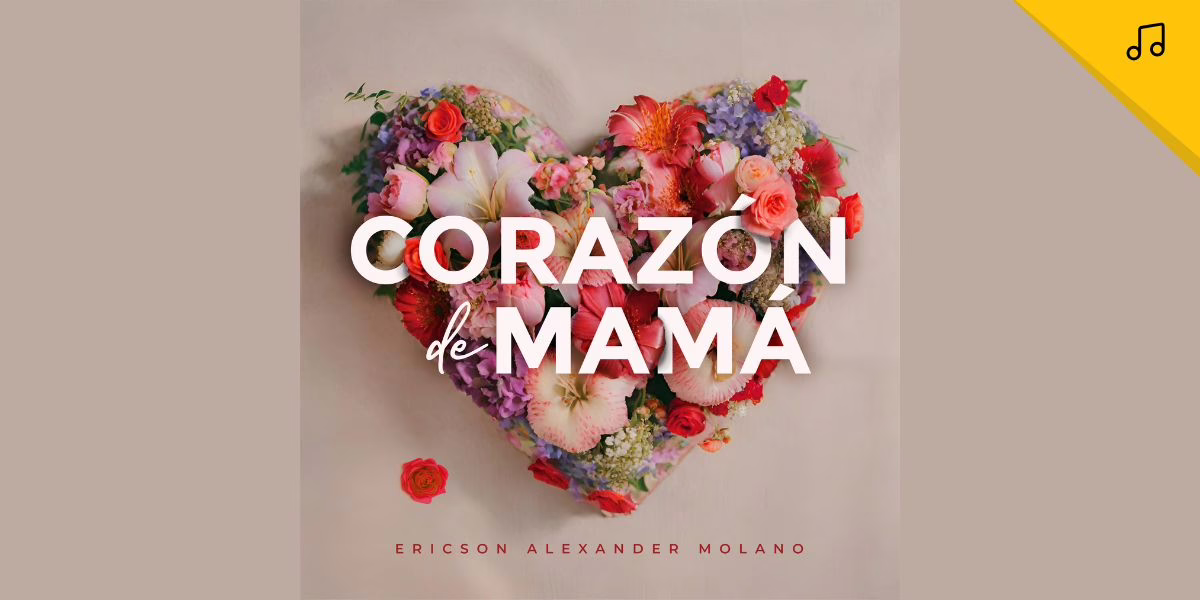 Ericson Alexander Molano honra a las madres  con videoclip oficial de «Corazón de Mamá»