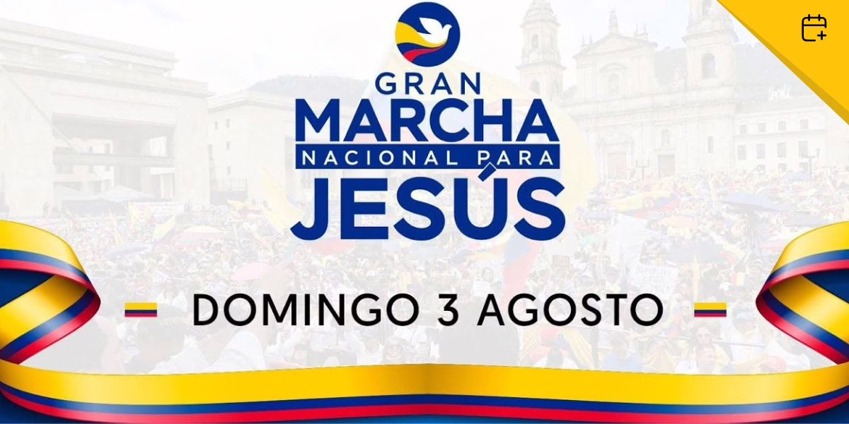 Gran Marcha Nacional para Jesús 2025