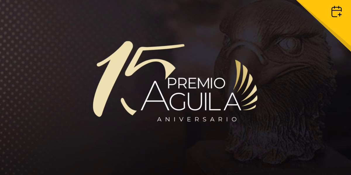 Premio Águila anuncia los nominados 2025 y da inicio a la celebración de su 15º aniversario rumbo al Media Music Marketing Summit
