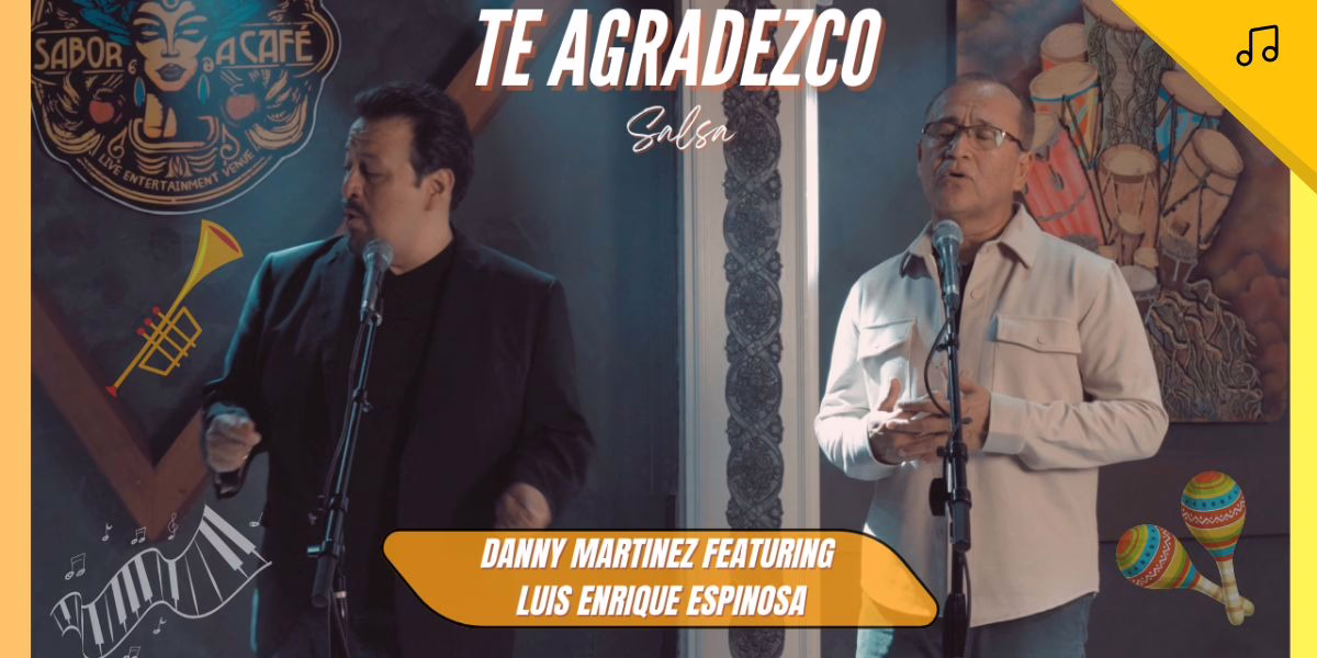 El guatemalteco Danny Martínez regresa con el sencillo “Te Agradezco”, junto a Luis Enrique Espinosa