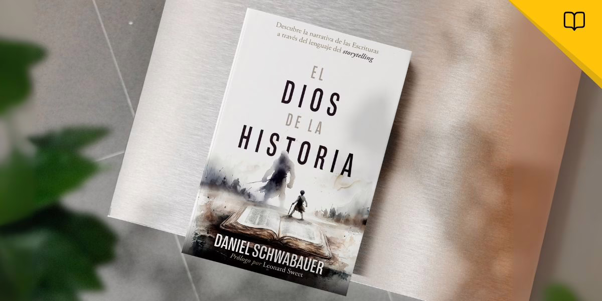 El Dios de la Historia: redescubre la Biblia a través del arte del storytelling