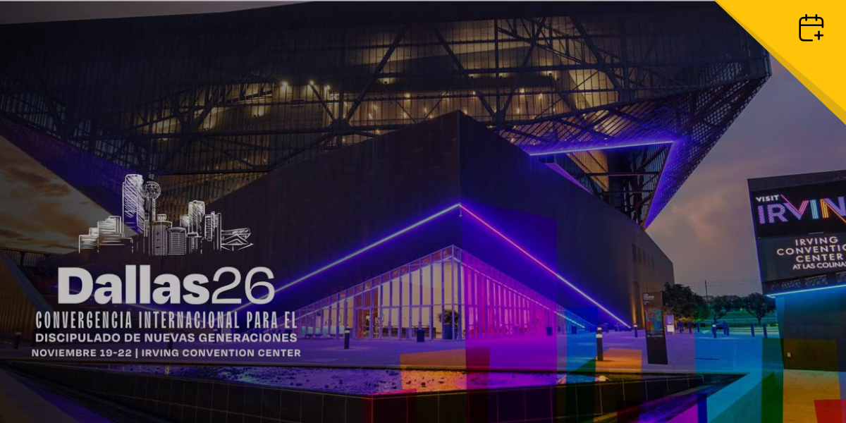 Abre Convocatoria a la Convergencia Internacional para el Discipulado de Nuevas Generaciones